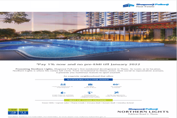 Pay 1% now & no pre-EMI till January 2022 at Shapoorji Pallonji Northern Lights in Mumbai